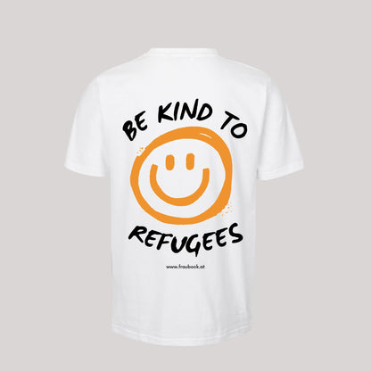 Unisex-Shirt "be kind to refugees"