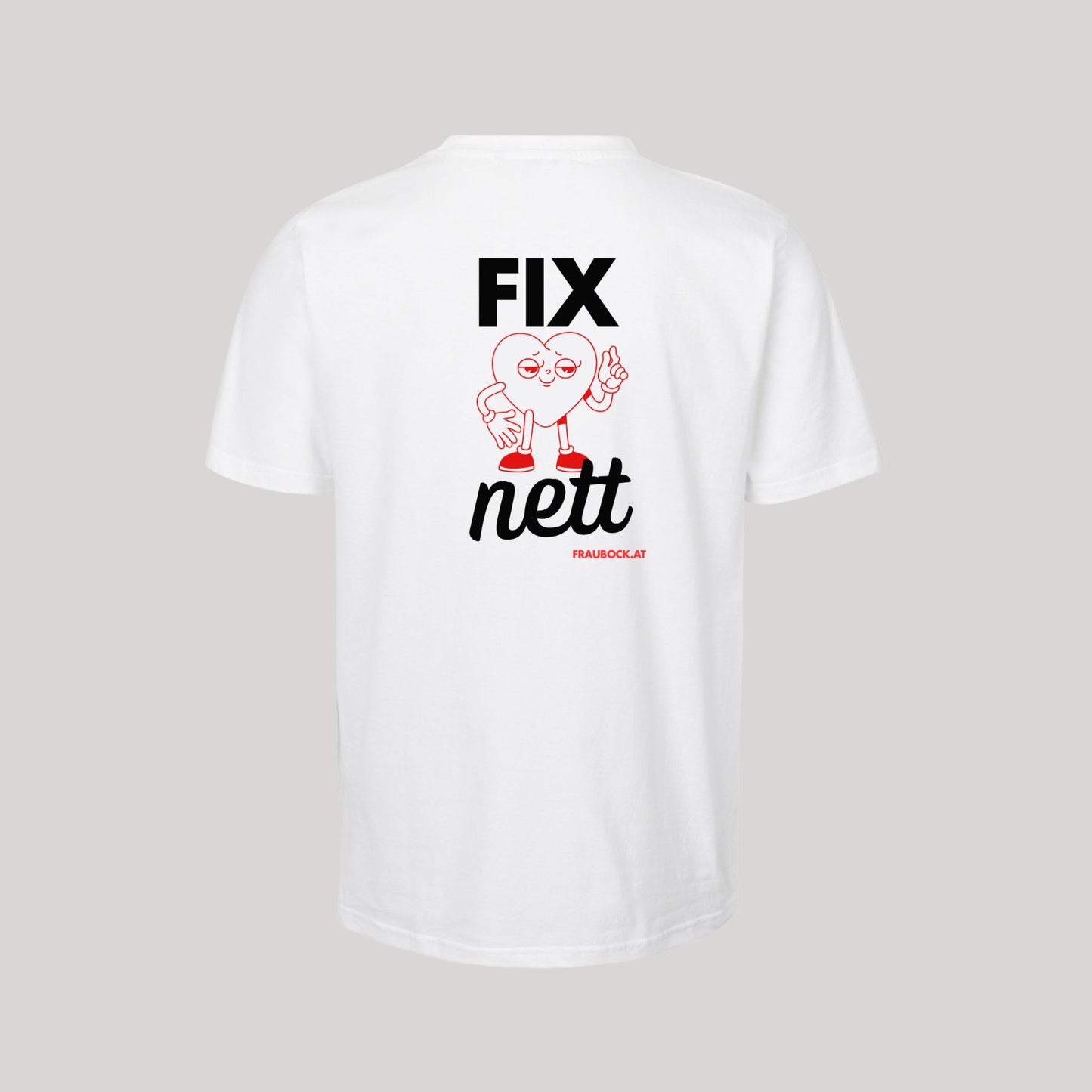 Unisex-Shirt "fix nett"