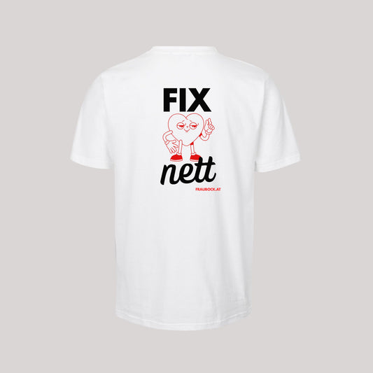 Unisex-Shirt "fix nett"